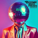 Cosmic Disco Freaks - Super Disco Boy Extended Cosmic Mix