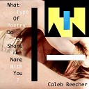 Caleb Beecher - When I Was There