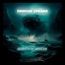 SIBERIAN DREAMS - Indescribable Eternal Horror That Lurks in the…