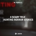 Mr Nightmare - Hunting Horror Stories Pt 12