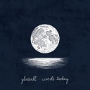 Glassell Josh Jacobson Dillan Witherow - Words Today