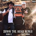 Kidd G Colt Ford - Down the Road feat Colt Ford Remix