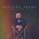 Daulton Reese - Zeal Burn for You