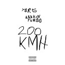 YBRE feat Anakin Turbo - 200 KM H