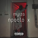 myrza - Просто х