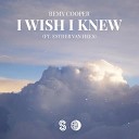 Remy Cooper feat Esther van Hees - I Wish I Knew Extended Mix