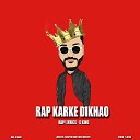 S King - Rap Karke Dikhao