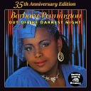 Barbara Pennington - Way Down Deep in My Soul Extended Version