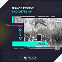 Trance Reserve - 2020 Extended Mix