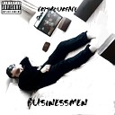 Cr1tyourface - Businessmen