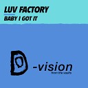 Luv Factory - Baby I Got It Move Underground Mix