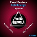 Pavel Denisov - Cold Energy Meyerson Remix