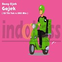 Bang Ojek - Gojek DJ Tik Tok vs SNC Mix
