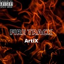 Artix - Fire Track