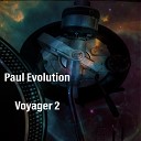 Paul Evolution - Voyager 2
