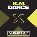 K M - Dance Radio Version