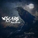 Scars Are Soulless - A Past to Burn