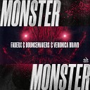 FaderX BounceMakers Veronica Bravo - Monster