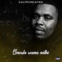 Luu Nineleven feat Tumilemang Jobe London… - Ho Monate Sandton