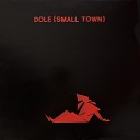 Dole - The Dream Small Town Version