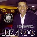 Luzardo - Llegaste a Mi