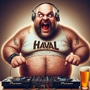 DJ HAVAL - Сел я на четырку вторая…
