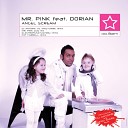Mr P NK Feat Dorian - DJ Antoine Vs Mad Mark Remix