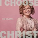 Kim Coleman - Breathe on Me Jesus