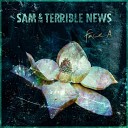 Sam The Terrible News - Burn the Barricades
