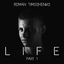 Roman Timoshenko - Birth of the Miracle