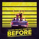 Techno Project Geny Tur - Before Slow Remix