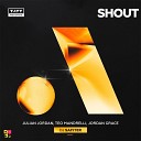 Julian Jordan Teo Mandrelli Jordan Grace - Shout DJ Safiter radio edit