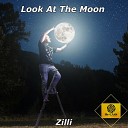 Zilli - Look at the Moon Radio Mix