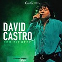 David Castro - Buscando Tu Querer En Vivo