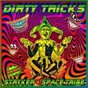 Stryker Space Tribe - Dirty Tricks Original Mix