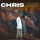 Chris MB - Ntu dekone