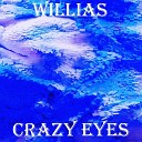 Willias - Crazy Eyes Radio Edit