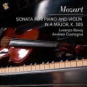 Lorenzo Bavaj Andrea Castagna - Sonata for Piano and Violin in A Major K 305 II Tema con variazioni Andante…