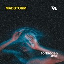 Madstorm - Forbidden Extended Edition