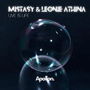 Mistasy LEONIE ATHINA - Live Is Life