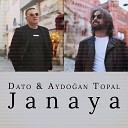 Dato Aydogan Topal - Janaya