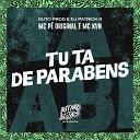 MC P Original MC KVN DJ Patrick R feat Guto… - Tu Ta de Parab ns