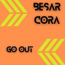 Besar Cora - Go Out Original mix