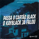 Dj Guina, Dj Sati Marconex, DJ Rugal Original feat. Mc Menor do Doze - Passa o Cartão Black, o Kayblack Já Falou
