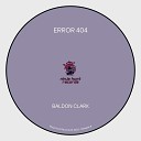 Baldon Clark - Error 404 Radio edit
