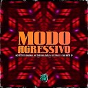 MC RESTRITO ORIGINAL MC Zudo Bolad o DJ LEILTON 011 feat SPACE FUNK Mc Brito… - Modo Agressivo