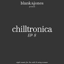 Blank Jones feat Zoe Durrant - Pure Shores Chilltronica