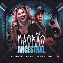 MC ERIKAH MC MN DJ W7 OFICIAL feat Love Funk - Magr o Ancestral