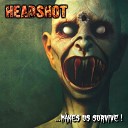 HeadShot - Leave the Past Behind