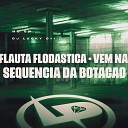 MC GW DJ Lucky 011 - Flauta Flodastica Vem na Sequ ncia da Bota o